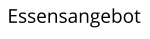 Essensangebot